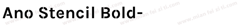 Ano Stencil Bold字体转换